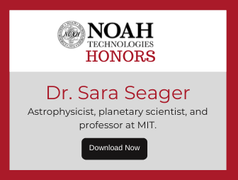 Dr. Sara Seager - Noah Tech Honors Newsletter LP